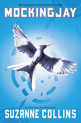 Mockingjay (Hunger Games, Book Three): Volume 3